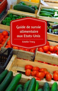 Guide de survie alimentaire aux Etats-Unis