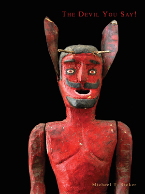 The Devil You Say!