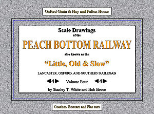 Scale Drawings of the Peach Bottom Railway Volume 4