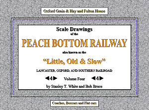 Scale Drawings of the Peach Bottom Railway Volume 4