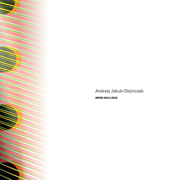 Andrzej Jakub Olejniczak Index 2011/13