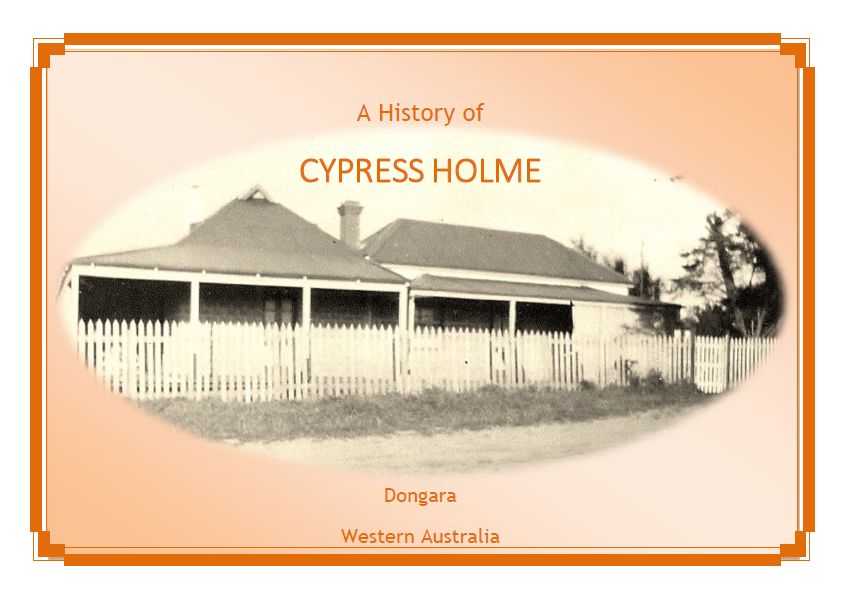 A History of Cypress Holme, Dongara Western Australia