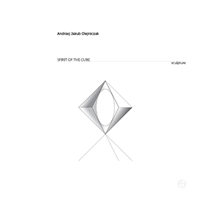 Andrzej Jakub Olejniczak — Spirit of the Cube