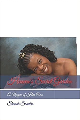 Heaven's Secret Garden: A League of Her Own