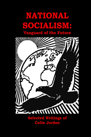 National Socialism: Vanguard of the Future
