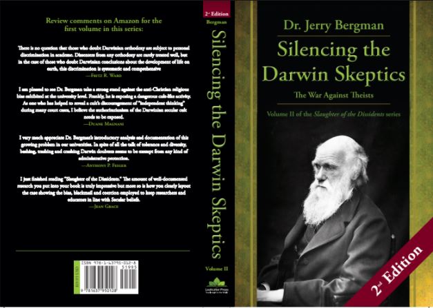 Silencing the Darwin Skeptics - Volume II in the Slaughter of the Dissidents Trilogy (2nd Edition)