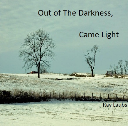Out of The Darkness, Came Light