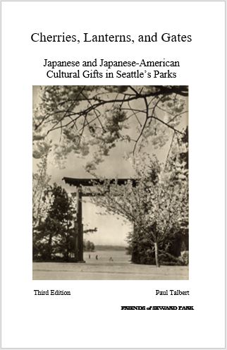Cherries, Lanterns, and Gates: Japanese and Japanese-American Cultural Gifts in Seattle's Parks