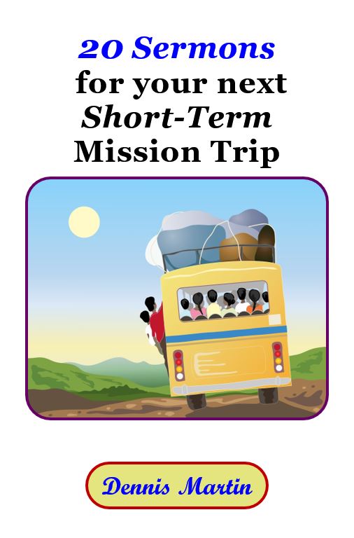 20 Sermons for your next Short-Term Missions Trip