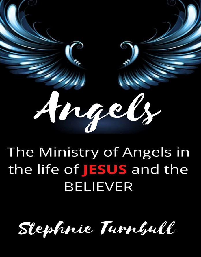 MINISTRY OF ANGELS IN THE LIFE OF JESUS AND THE BELIEVER