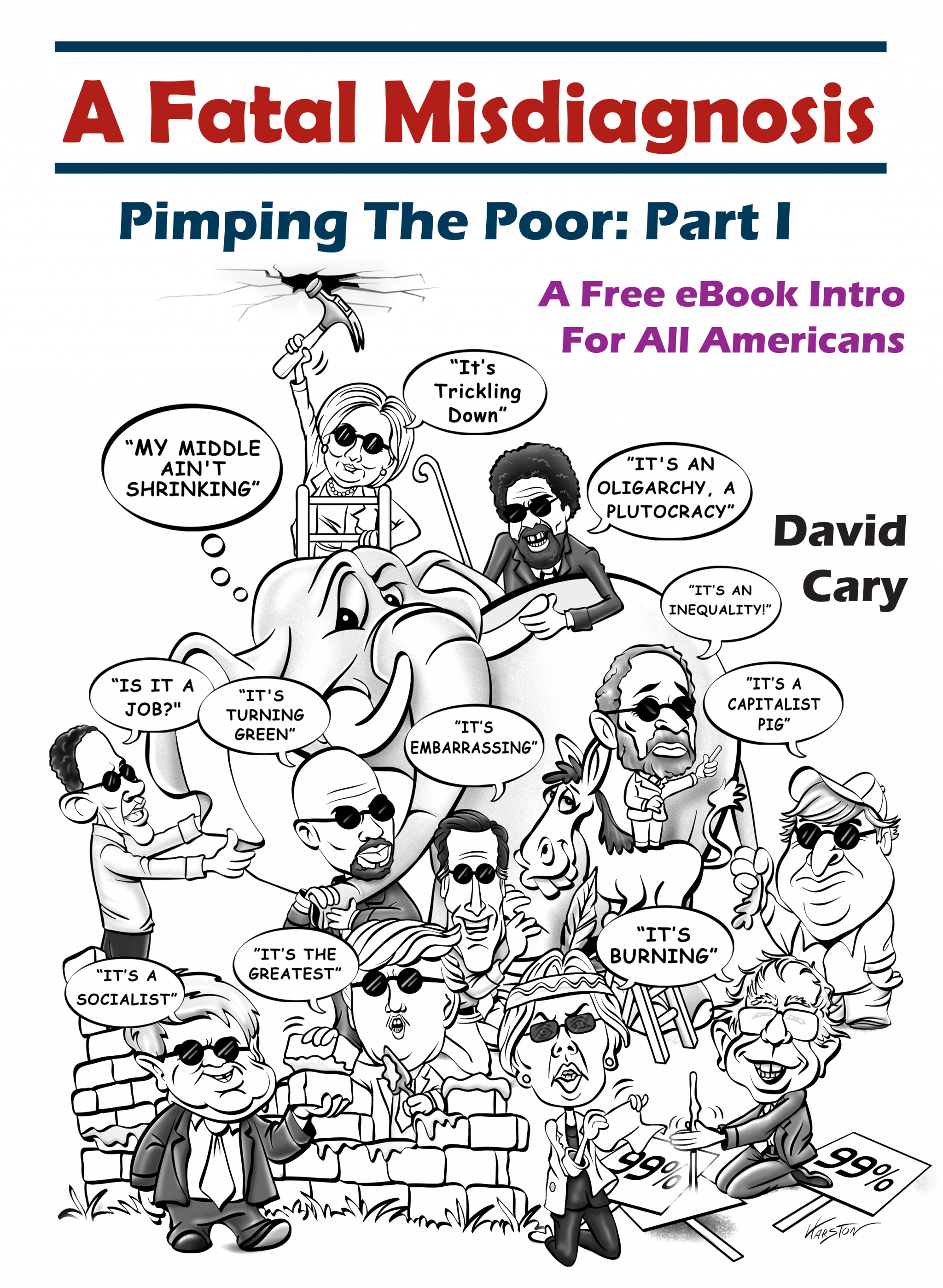 A Fatal Misdiagnosis: Pimping The Poor Part I