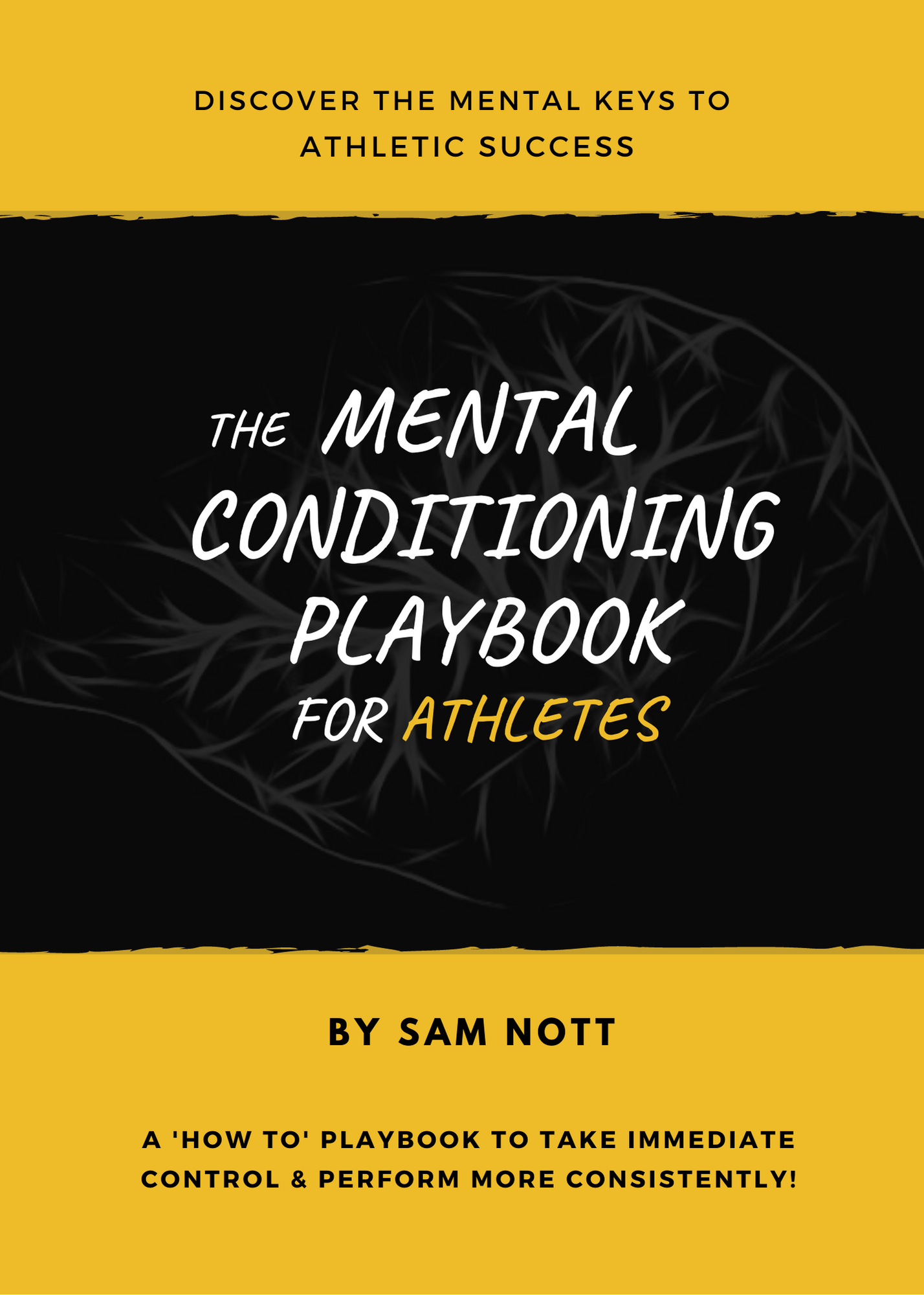 The Mental Conditioning Playbook For Athletes