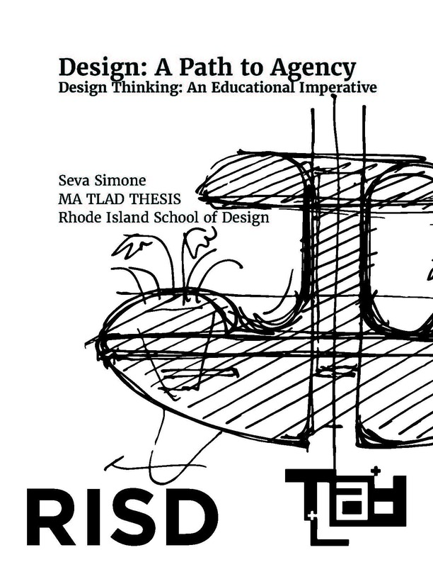 Design: A Path to Agency, Design thinking: An Educational Imperative