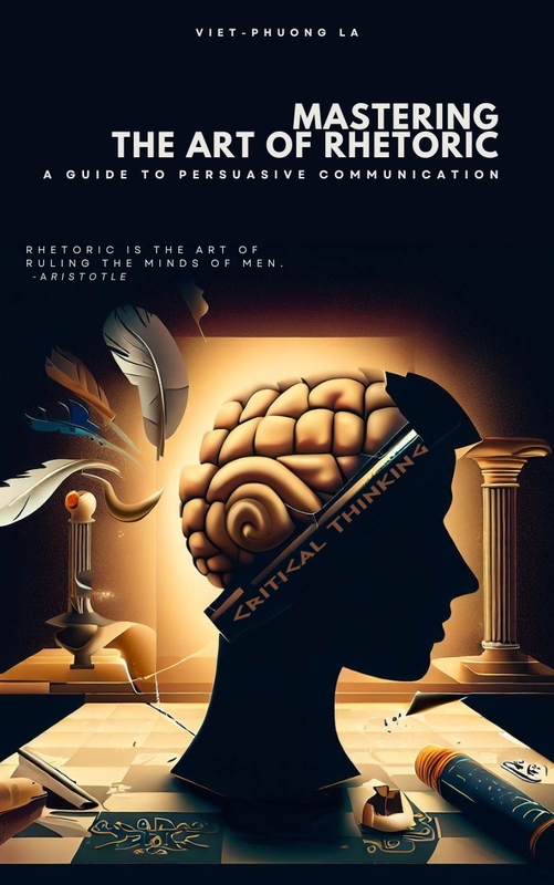 Mastering the Art of Rhetoric: A Guide to Persuasive Communication
