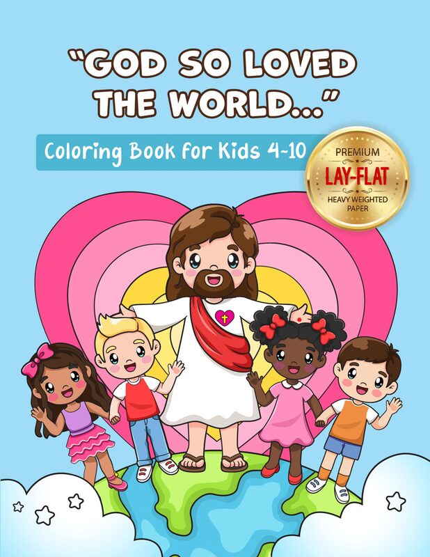 "God So Loved The World..." Coloring Book (Premium Lay-Flat Edition)