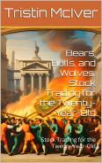 Bears, Bulls, and Wolves: Stock Trading for the Twenty-Year-Old