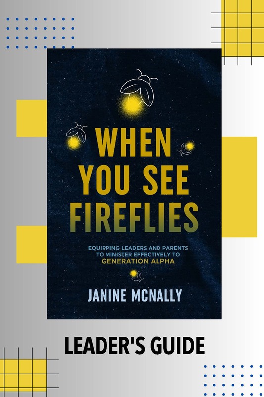WHEN YOU SEE FIREFLIES  Leader's Guide