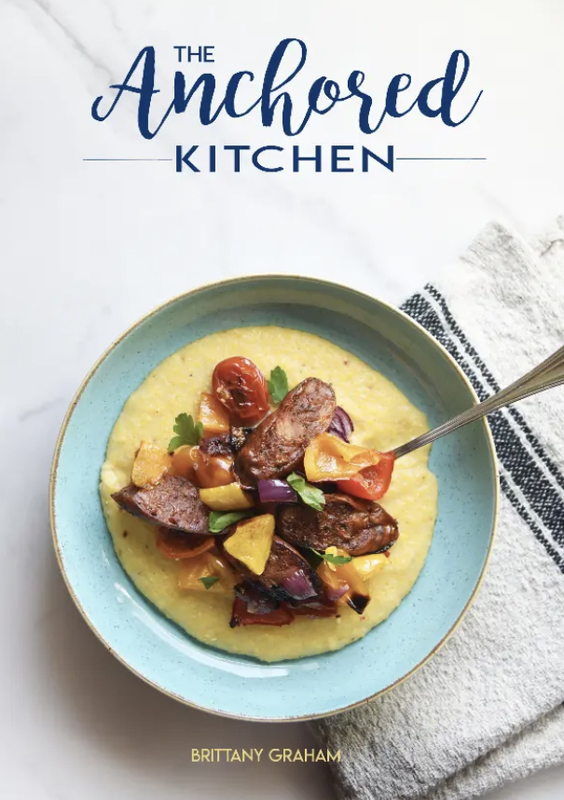 The Anchored Kitchen Cookbook