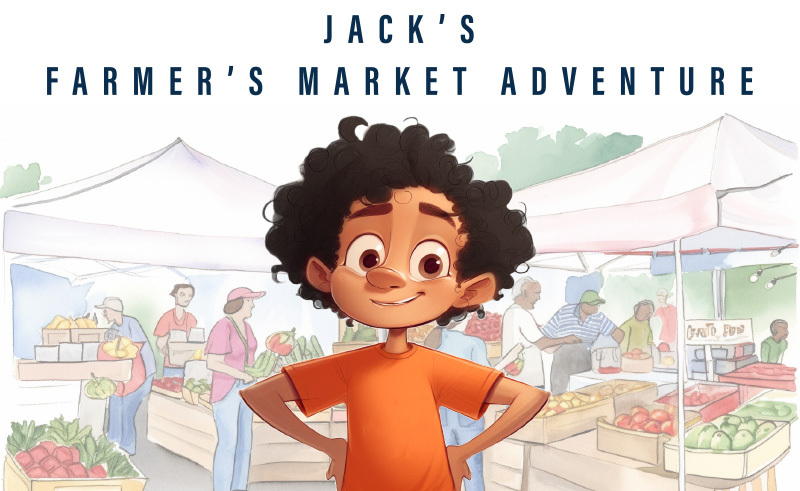 Jack's Farmers' Market Adventure