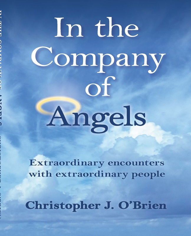 In the Company of Angels; Remarkable Encounters with Remarkable People