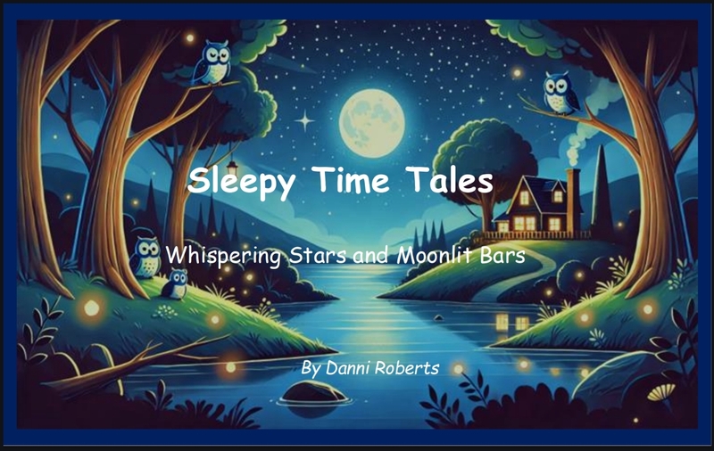 Sleepy Time Tales: Whispering Stars and Moonlit Bars