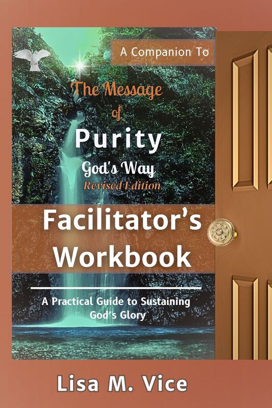 Facilitator's Workbook - The Message of Purity, God's Way