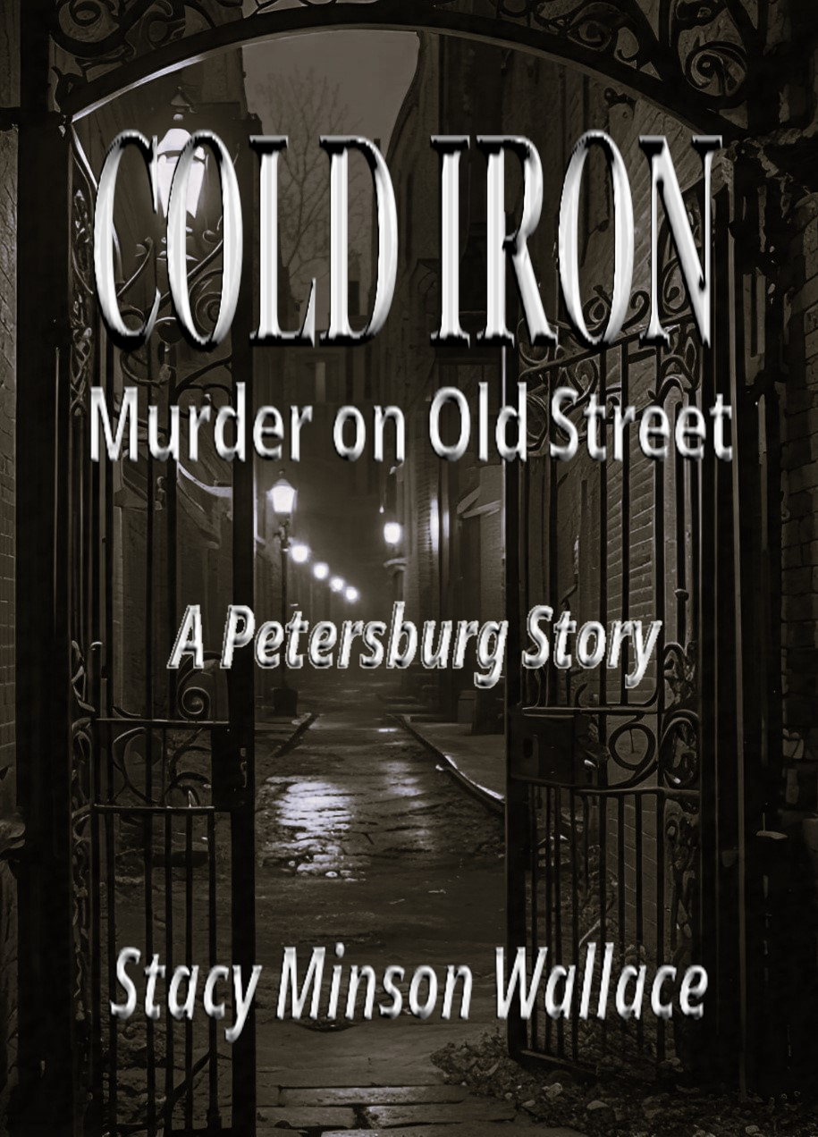 Cold Iron; Murder on Old Street - A Petersburg Story