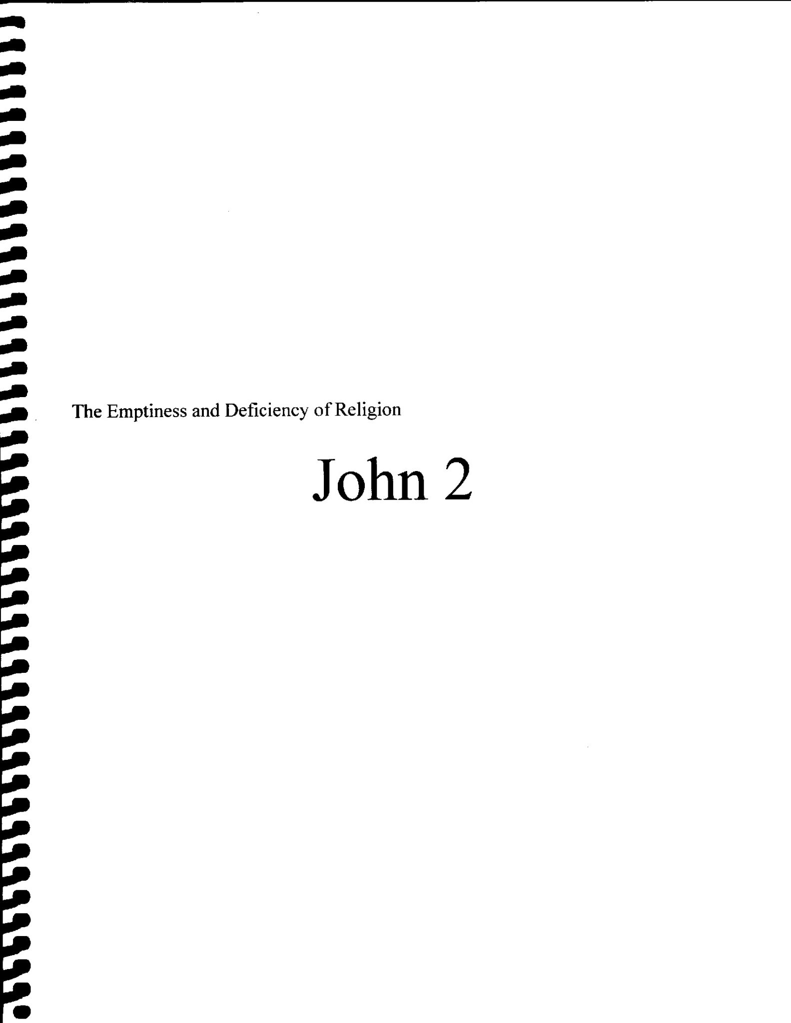 The Emptiness and Deficiency of Religion; John 2