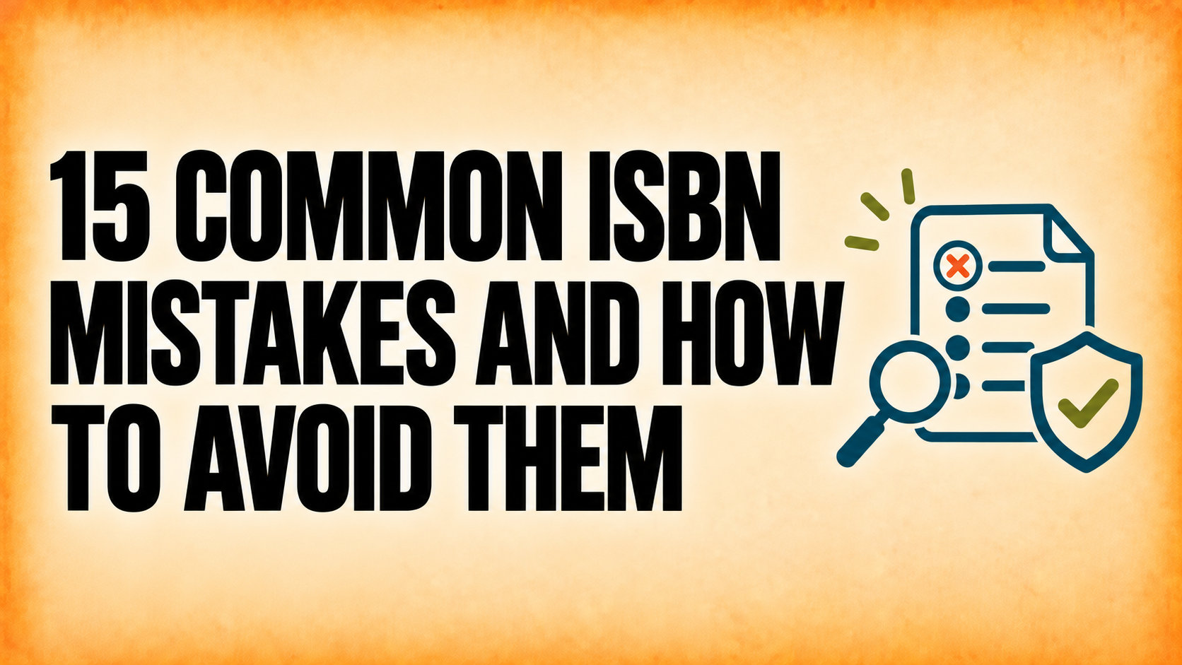 15 Common ISBN Mistakes and How to Avoid Them