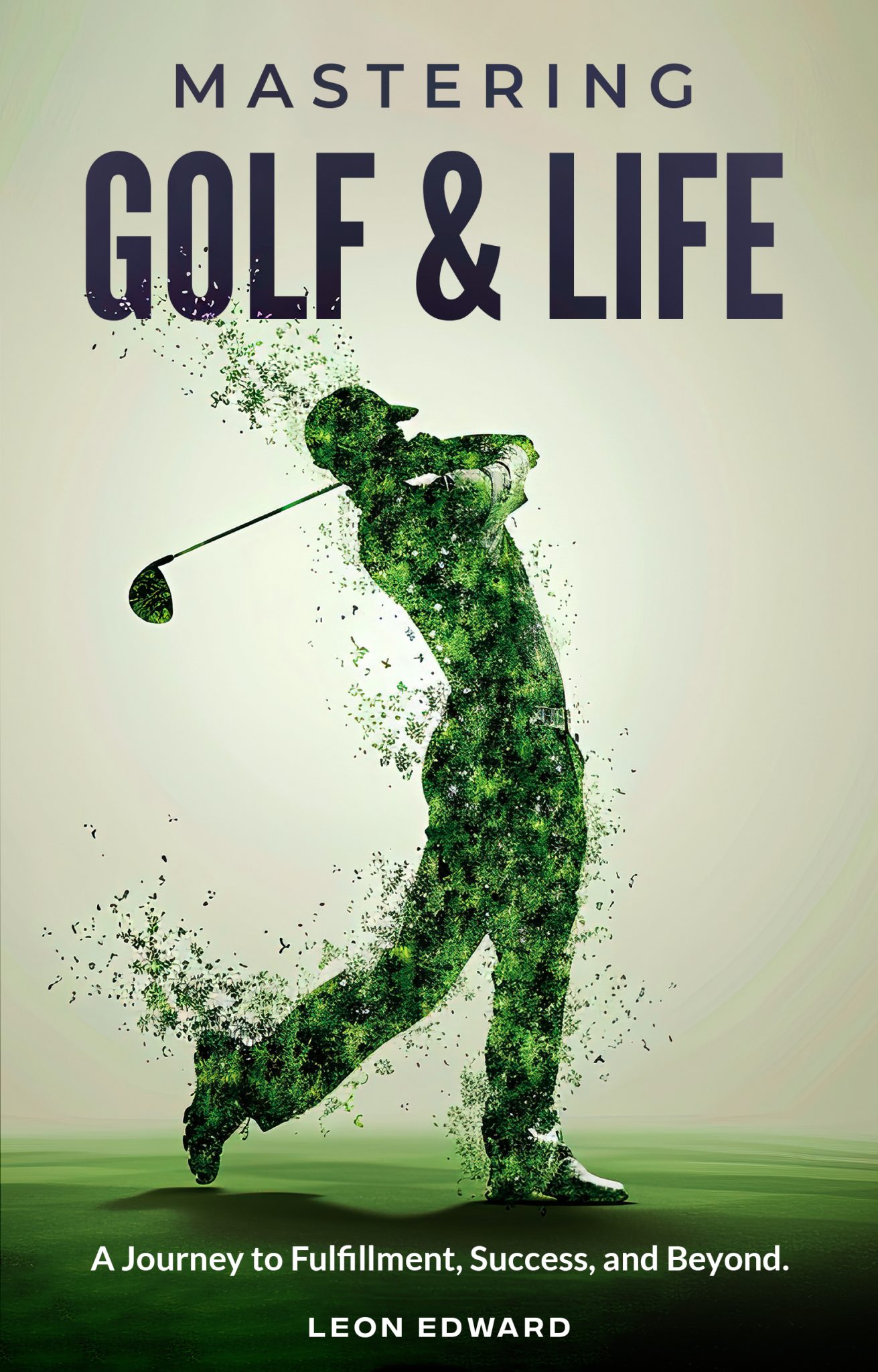 MASTERING GOLF AND LIFE