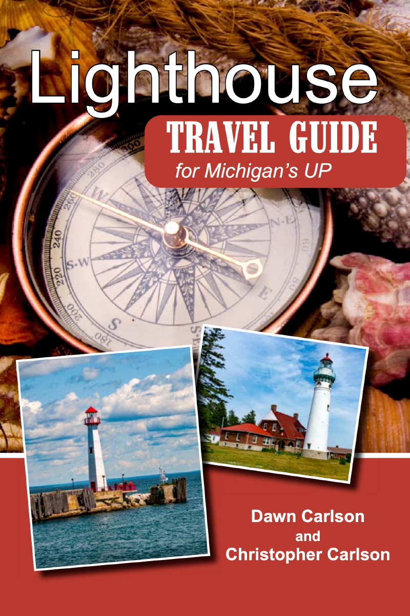Lighthouse Travel Guide for Michigan's UP