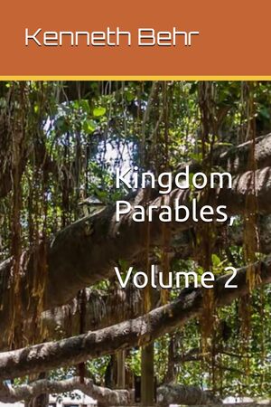 Kingdom Parables, Volume 2