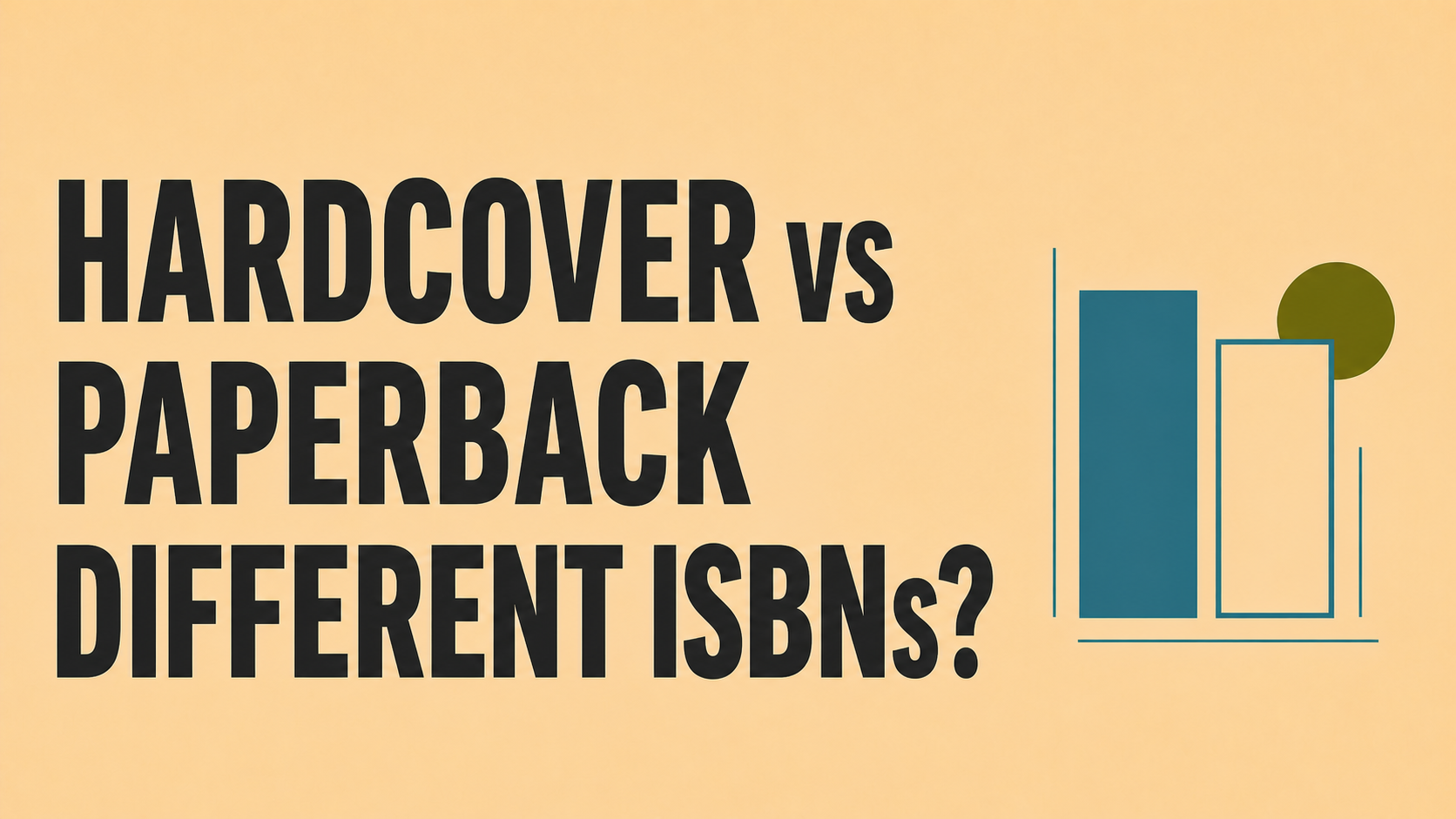 Do Hardcover and Paperback Need Different ISBN