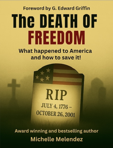 The Death Of Freedom: What happened to America and how to save it!