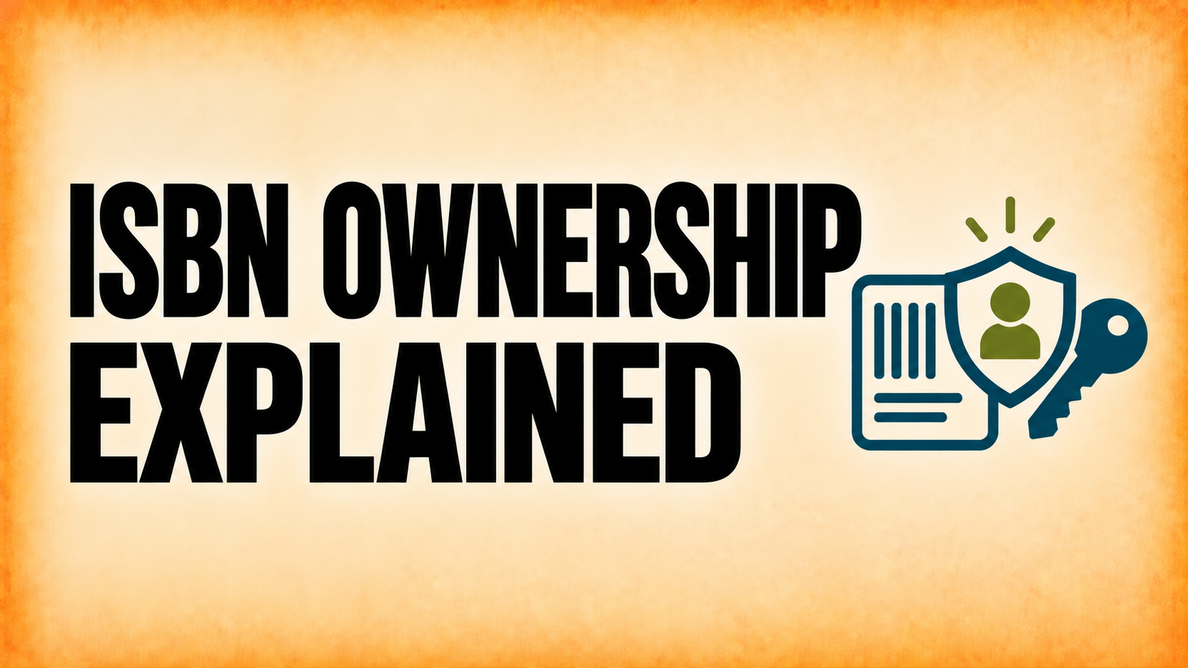 ISBN Ownership Explained