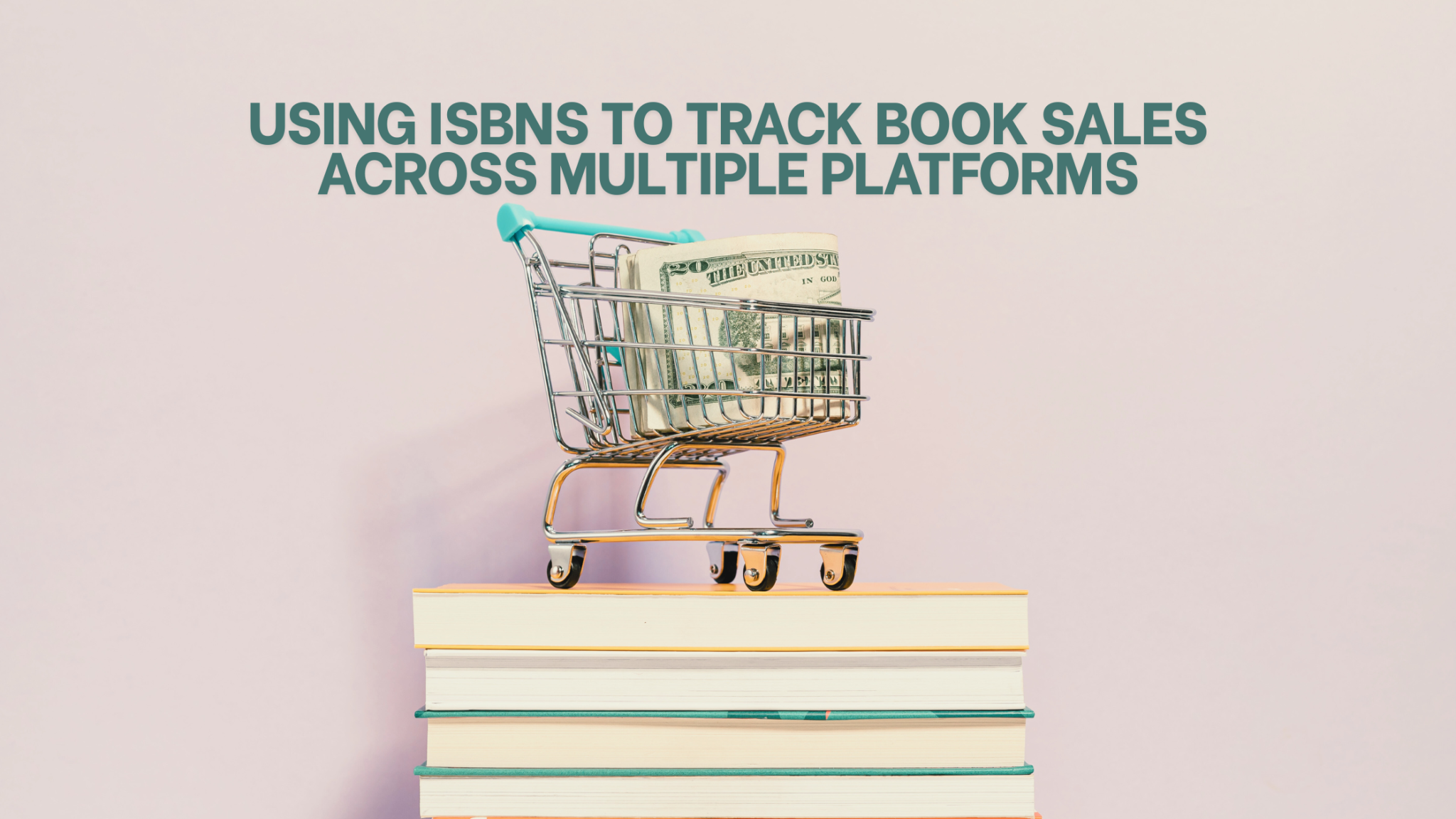 How to Use ISBNs to Track Book Sales