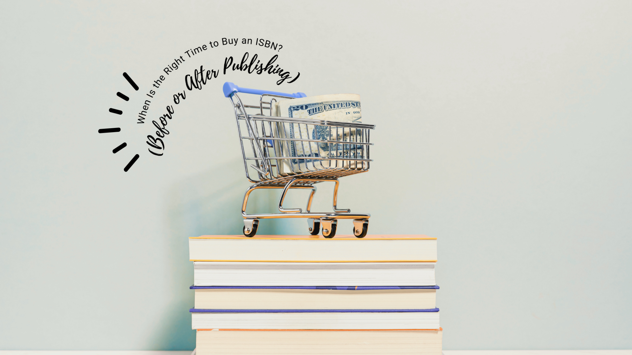 When Is the Right Time to Buy an ISBN