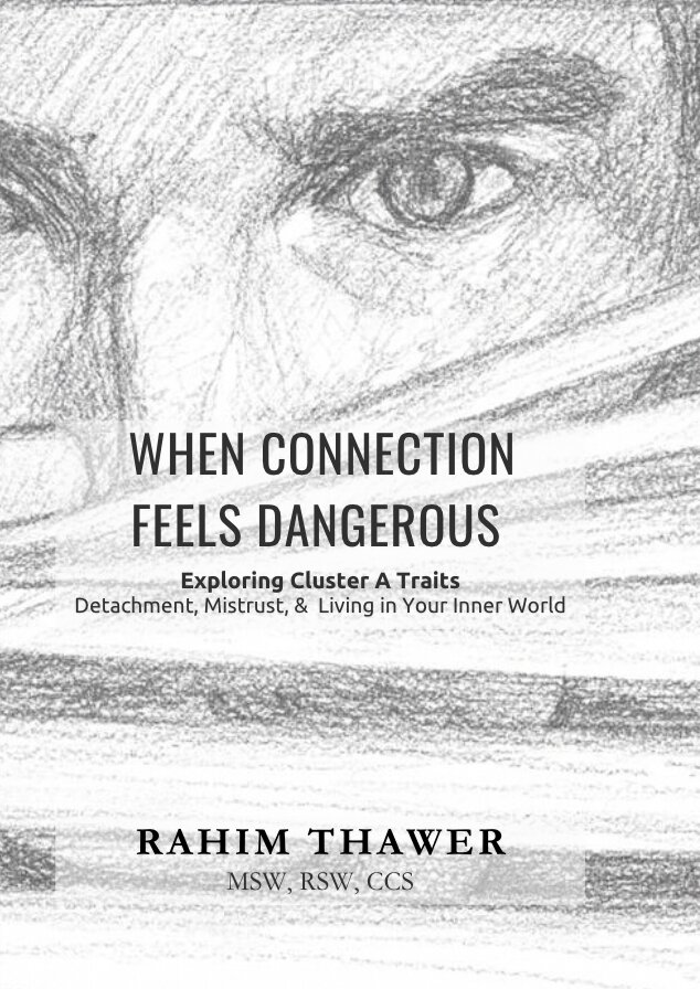 When Connection Feels Dangerous: Exploring Cluster A Traits