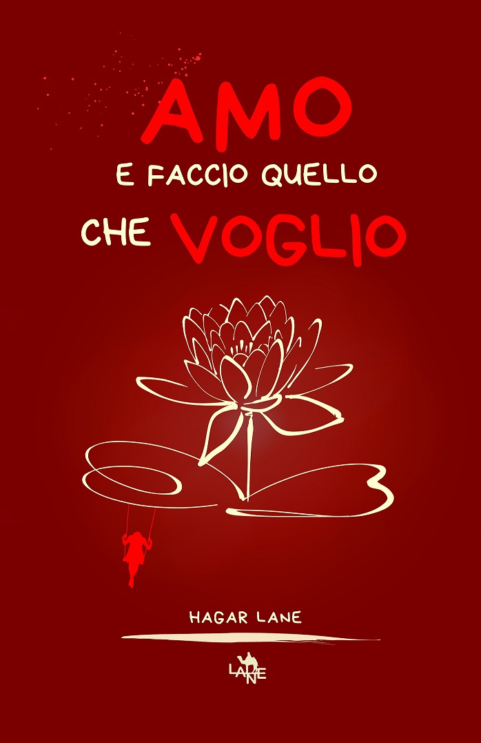 Amo e faccio quello che voglio