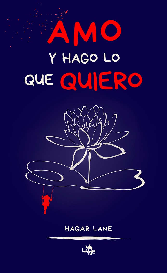 Amo y hago lo que quiero