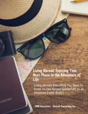 Living Abroad: Enjoying Your  Next  Phase in he Adventure  of  Life