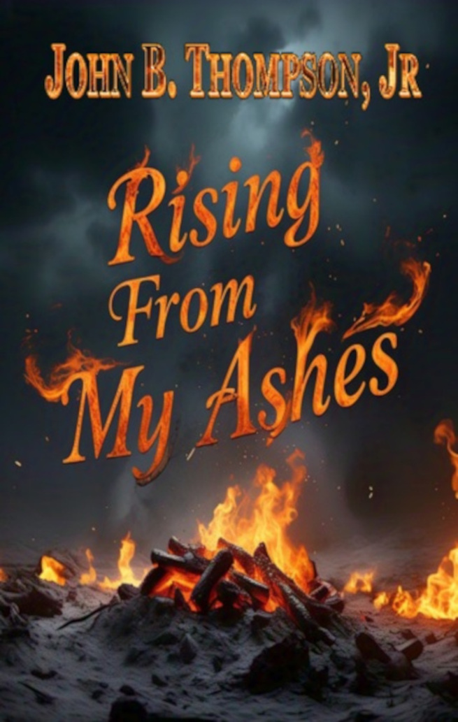 Rising From My Ashes