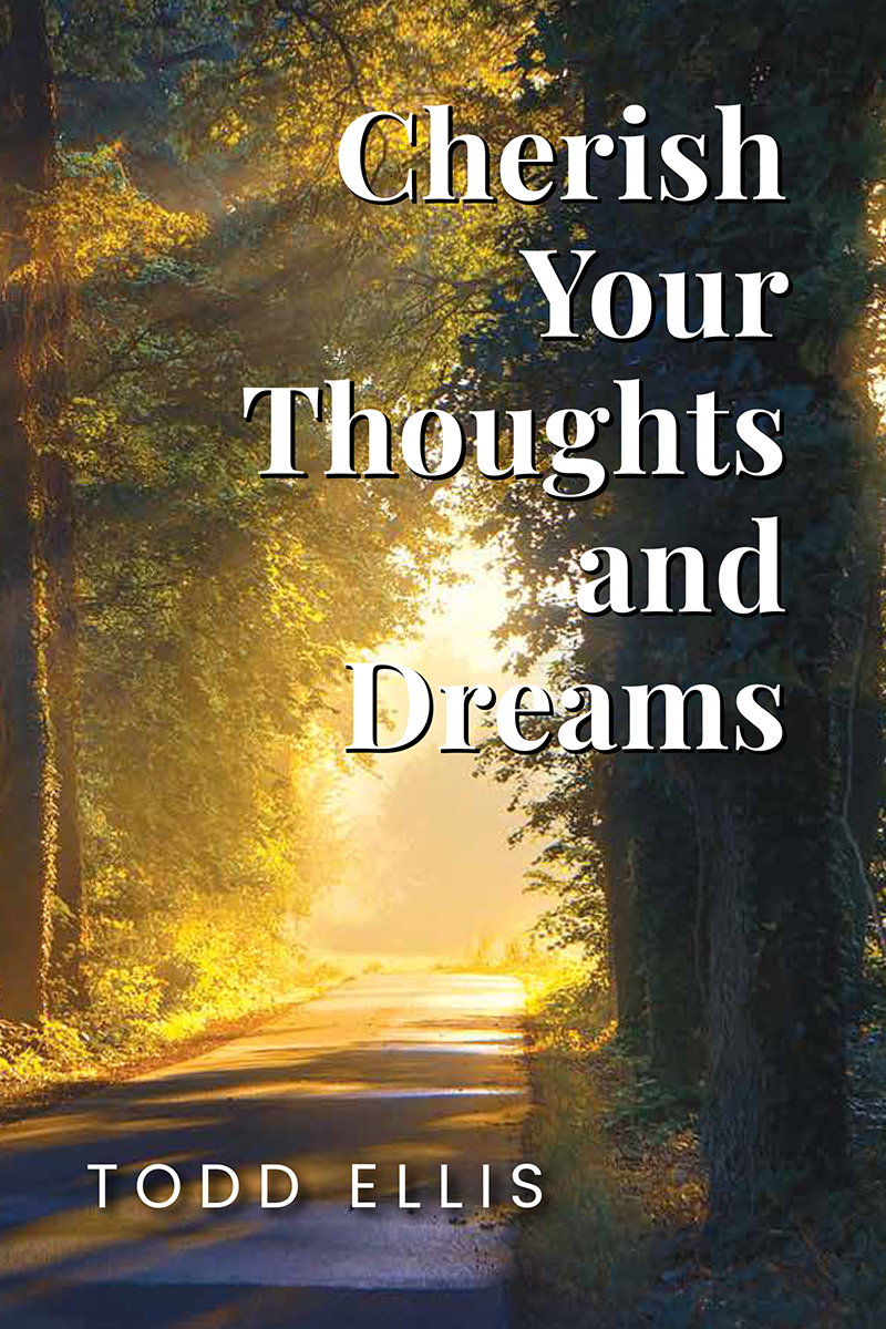 Cherish Your Thoughts and Dreams