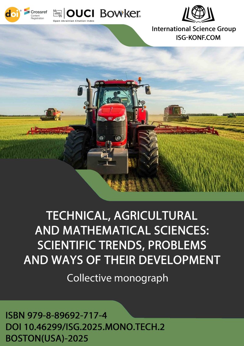 TECHNICAL, AGRICULTURAL AND MATHEMATICAL SCIENCES: SCIENTIFIC TRENDS, PROBLEMS AND WAYS OF THEIR DEVELOPMENT