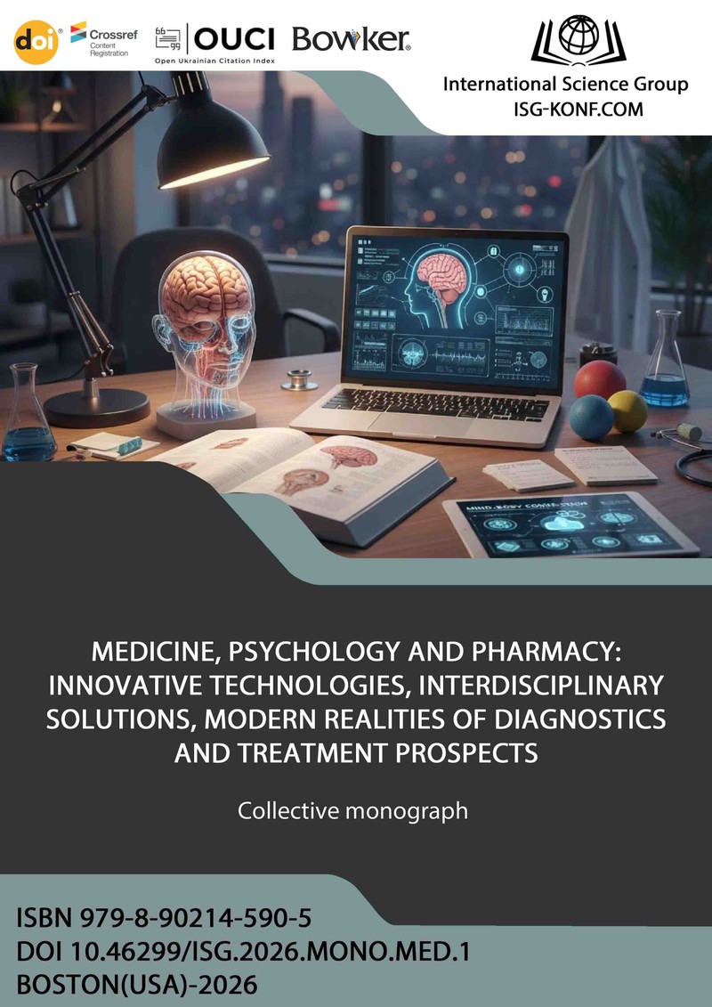 MEDICINE, PSYCHOLOGY AND PHARMACY: INNOVATIVE TECHNOLOGIES, INTERDISCIPLINARY SOLUTIONS, MODERN REALITIES OF DIAGNOSTICS AND TREATMENT PROSPECTS