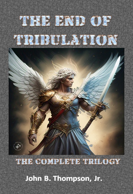 The End of Tribulaton - The Complete Trilogy